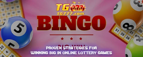 Proven Strategies for Winning Big in Online Lottery Games
